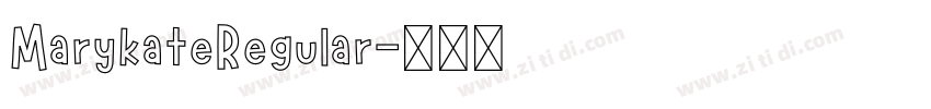 MarykateRegular字体转换