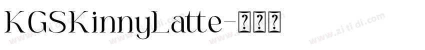 KGSKinnyLatte字体转换