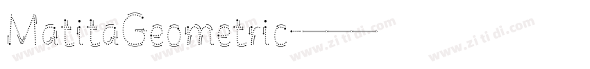 MatitaGeometric字体转换 MatitaGeometric字体转换