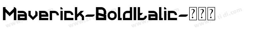 Maverick-BoldItalic字体转换