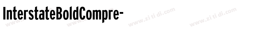 InterstateBoldCompre字体转换