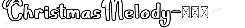 ChristmasMelody字体转换
