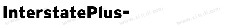 InterstatePlus字体转换