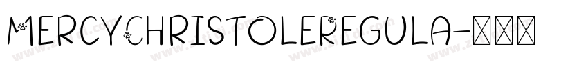 MercyChristoleRegula字体转换