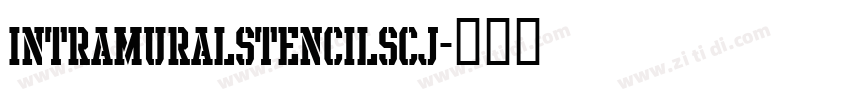 intramuralStencilSCJ字体转换