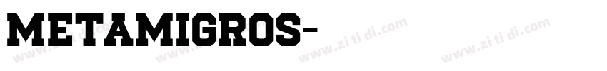 MetaMigros字体转换