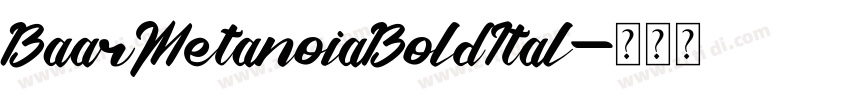 BaarMetanoiaBoldItal字体转换