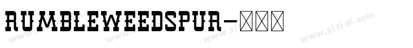 RumbleweedSpur字体转换