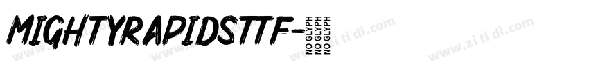 MightyRapidsttf字体转换