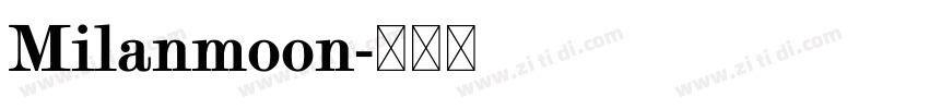 Milanmoon字体转换