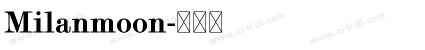 Milanmoon字体转换