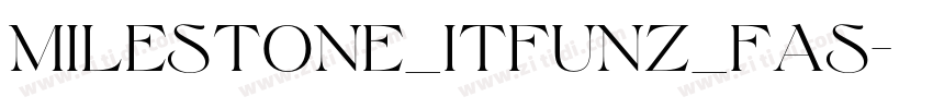 MileStone_Itfunz_fas字体转换