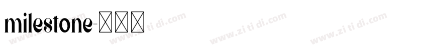 milestone字体转换