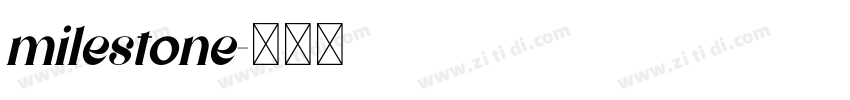 milestone字体转换