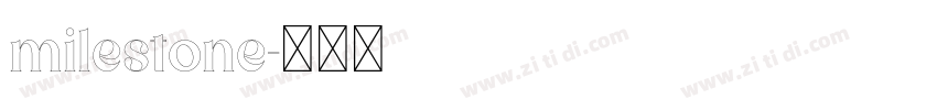 milestone字体转换