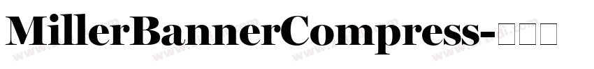 MillerBannerCompress字体转换