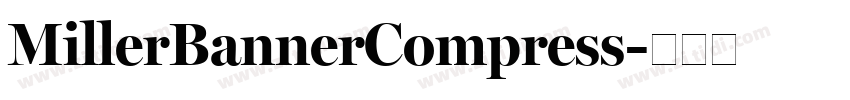 MillerBannerCompress字体转换
