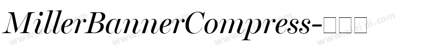 MillerBannerCompress字体转换