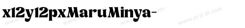 x12y12pxMaruMinya字体转换