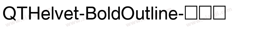 QTHelvet-BoldOutline字体转换