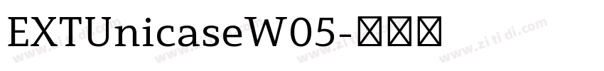 EXTUnicaseW05字体转换