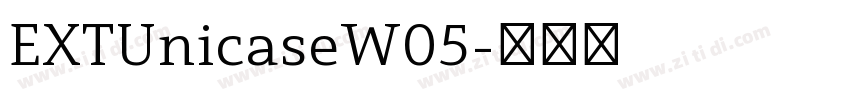 EXTUnicaseW05字体转换