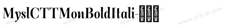 MyslCTTMonBoldItali字体转换