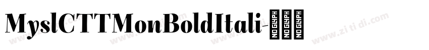 MyslCTTMonBoldItali字体转换