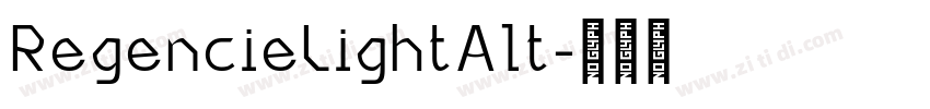 RegencieLightAlt字体转换
