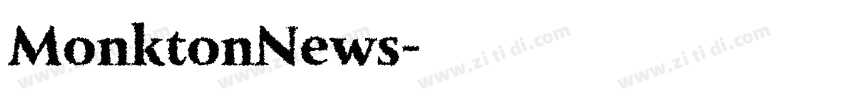 MonktonNews字体转换 MonktonNews字体转换