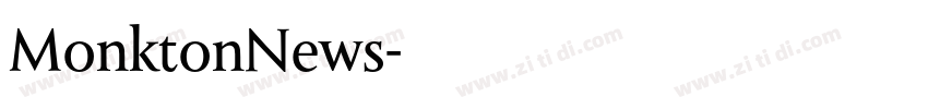 MonktonNews字体转换 MonktonNews字体转换