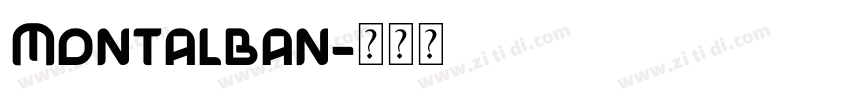 Montalban字体转换