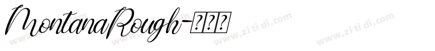 MontanaRough字体转换