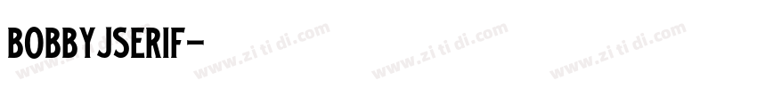 BobbyJSerif字体转换
