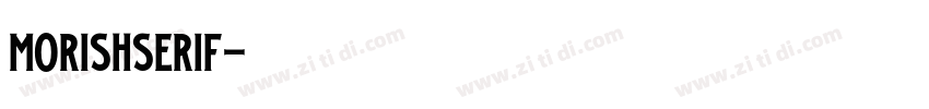 MorishSerif字体转换