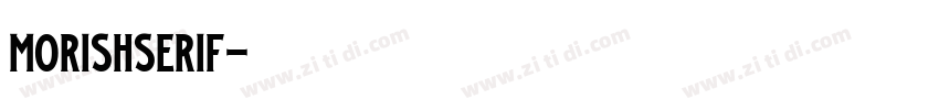 MorishSerif字体转换