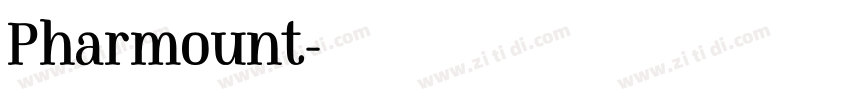 Pharmount字体转换
