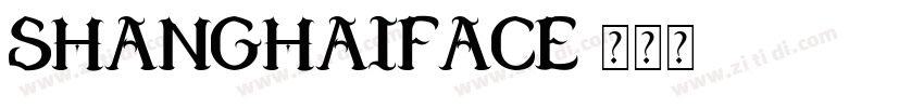ShanghaiFace字体转换