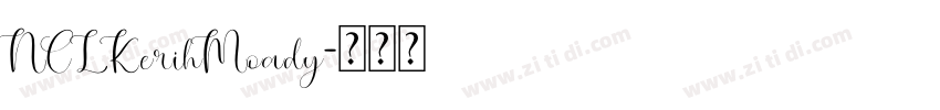 NCLKerihMoady字体转换