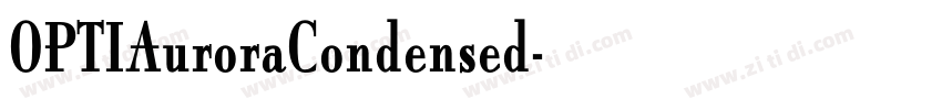 OPTIAuroraCondensed字体转换