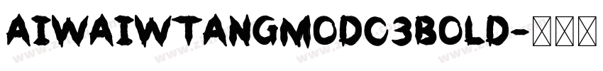 aiwaiwtangmod03Bold字体转换