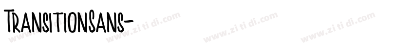 TransitionSans字体转换 TransitionSans字体转换