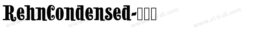 RehnCondensed字体转换 RehnCondensed字体转换