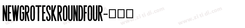 NewGroteskRoundFOUR字体转换