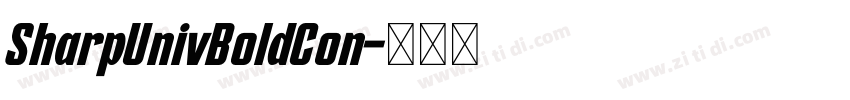 SharpUnivBoldCon字体转换