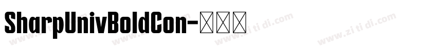 SharpUnivBoldCon字体转换