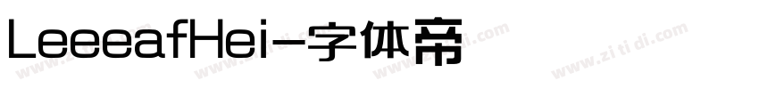 LeeeafHei字体转换