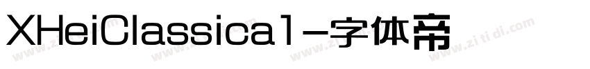 XHeiClassica1字体转换