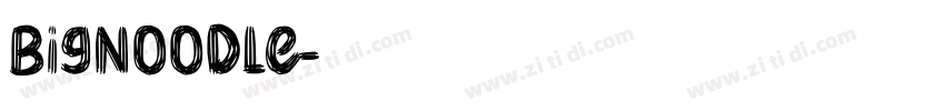 BigNoodle字体转换