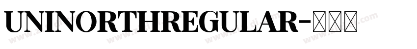 UNINorthRegular字体转换